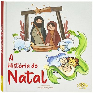 Livro Celebrar a Fé! A História do Natal - Editora SBN