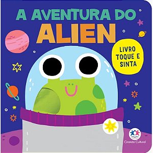 Livro Cartonado Toque e Sinta - A Aventura do Alien