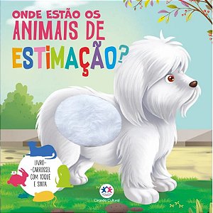 Livro Toque e Sinta - Onde Estão os Animais de Estimação?