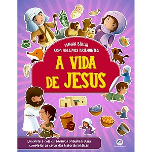 Livro A Vida de Jesus - Bíblia com Adesivos Brilhantes - Ciranda Cultural