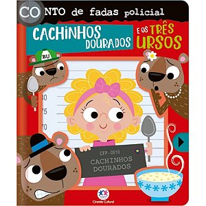 Livro Conto de Fadas Policial: Cachinhos Dourados e os Três Ursos