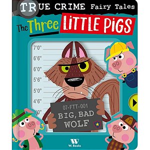 Livro Cartonado True Crime Fairy Tales: Three Little Pigs - em inglês