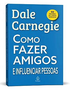 Livro Como Fazer Amigos e Influenciar Pessoas - Editora Principis