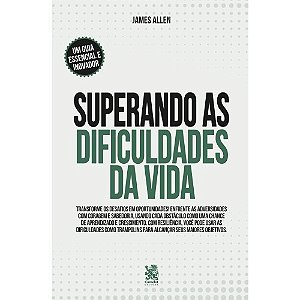 Livro Superando as Dificuldades da Vida - Camelot Editora