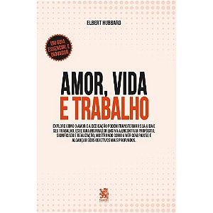 Livro Amor, Vida e Trabalho - Camelot Editora
