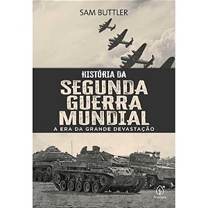 Livro História da Segunda Guerra Mundial - Editora Principis