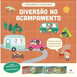 Livro Desdobrável + Brincadeiras - Diversão no Acampamento - Editora Ciranda Cultural