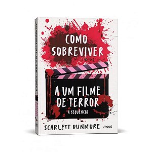 Livro Como Sobreviver a um Filme de Terror: A Sequência - Editora Mood
