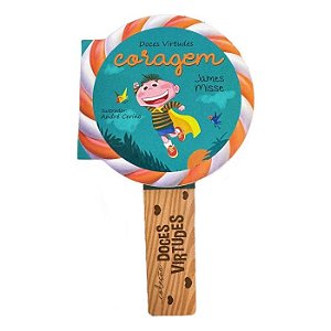 Livro Doces Virtudes - Coragem - Editora Pé da Letra