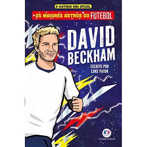 Livro Os Maiores Astros do Futebol - David Beckham