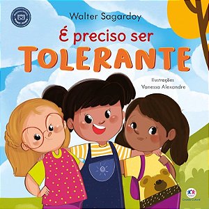Livro Pequenos Leitores, Grandes Atitudes - É Preciso Ser Tolerante