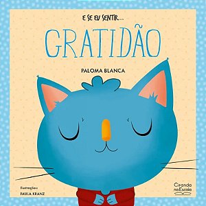 Livro Literatura Infantil - E Se Eu Sentir... Gratidão - Ciranda na Escola