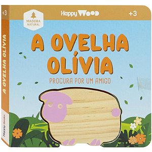 Livro Happy Wood - Amigos à Procura: A Ovelha Olívia - Happy Books