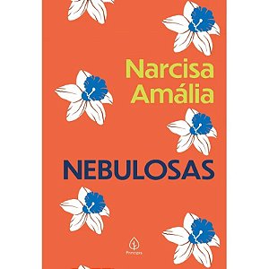 Livro Nebulosas - Narcisa Amália - Editora Principis