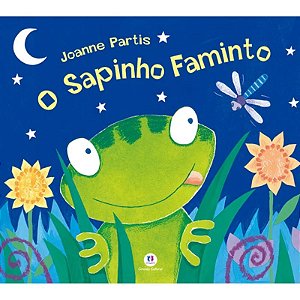Livro Literatura Infantil - O Sapinho Faminto - Editora Ciranda Cultural