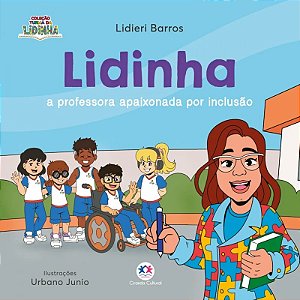 Livro Literatura Infantil - Lidinha: a Professora Apaixonada por Inclusão