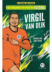 Livro Os Maiores Astros do Futebol - Virgil Van Dijk