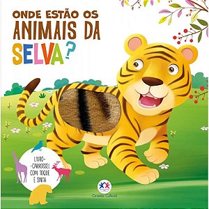 Livro Carrossel com Toque e Sinta - Onde Estão os Animais da Selva?