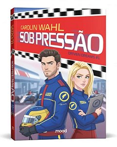 Livro Sob Pressão - Driven Dreams - Livro 1 - Editora Mood