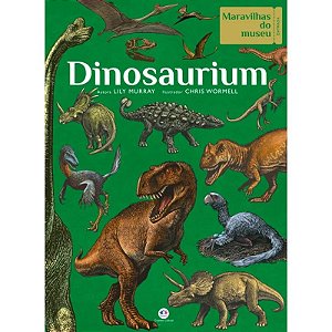 Livro Maravilhas do Museu - Dinosaurium - Editora Ciranda Cultural