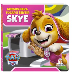 Livro Amigos para Tocar e Sentir - Patrulha Canina: Skye