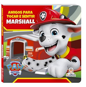 Livro Amigos para Tocar e Sentir - Patrulha Canina: Marshall