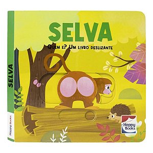 Quem É? Um Livro Deslizante - Selva - Editora Happy Books
