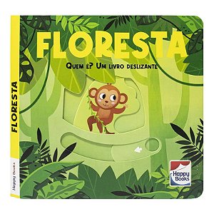 Quem É? Um Livro Deslizante - Floresta - Editora Happy Books