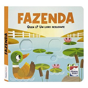 Quem É? Um Livro Deslizante - Fazenda - Editora Happy Books