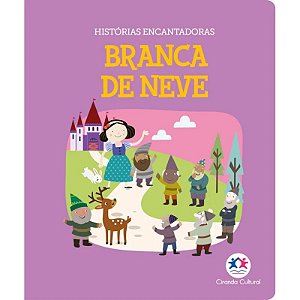 Livro Almofadado - Histórias Encantadoras: A Branca de Neve - Editora Ciranda Cultural