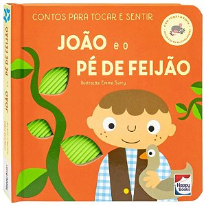 Livro Contos para Tocar e Sentir - João e o Pé de Feijão - Happy Books