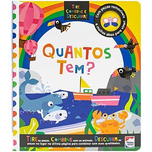 Livro Tire, Combine e Descubra - Quantos Tem? - Happy Books