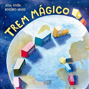Livro Literatura Infantil - Trem Mágico - Ciranda na Escola
