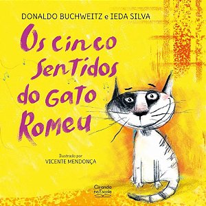 Livro Literatura Infantil - Os Cinco Sentidos do Gato Romeu - Ciranda na Escola