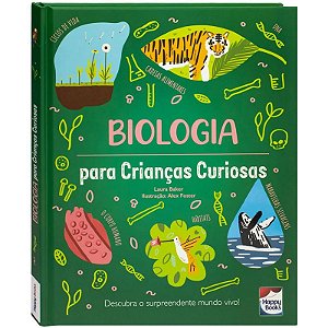 Livro Crianças Curiosas: Biologia - Editora Happy Books