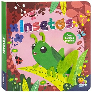 Livro Amiguinhos de Feltro: Insetos - Editora Todolivro
