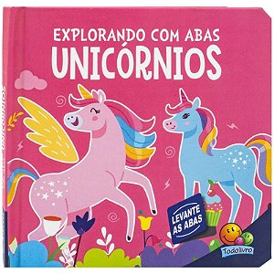Livro Explorando com Abas: Unicórnios - Editora Todolivro