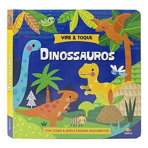 Livro Vire & Toque: Dinossauros - Editora Todolivro
