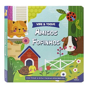 Livro Vire & Toque: Amigos Fofinhos - Editora Todolivro