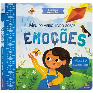 Meu Primeiro Livro de Sentimentos: Emoções - Editora Todolivro