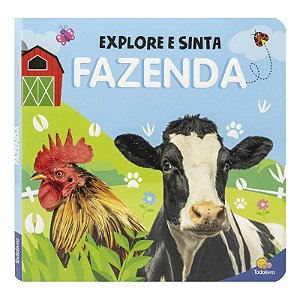 Livro Explore e Sinta - Com Relevo: Fazenda - Editora Todolivro