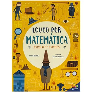 Livro Louco por Matemática: Escola de Espiões - Editora Todolivro