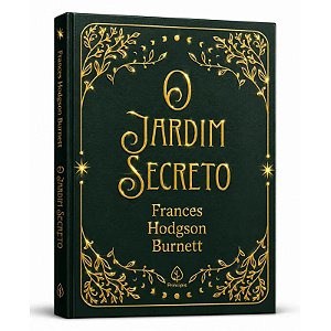 Livro O Jardim Secreto - Frances Hodgson Burnett - Capa Dura Almofadada