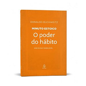 Livro Minuto Estoico: O Poder do Hábito - Editora Principis