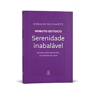 Livro Minuto Estoico: Serenidade Inabalável - Editora Principis