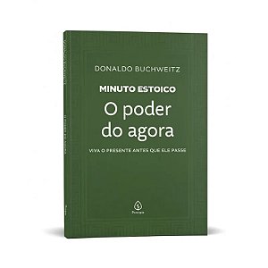 Livro Minuto Estoico: O Poder do Agora - Editora Principis