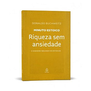 Livro Minuto Estoico: Riqueza Sem Ansiedade - Editora Principis