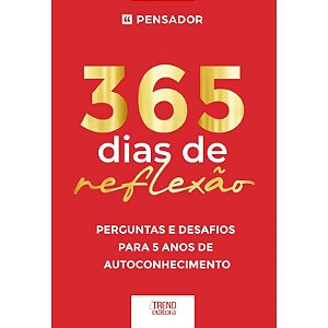 365 Dias de Reflexão: Perguntas e Desafios Para 5 Anos de Autoconhecimento