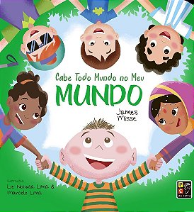 Livro Cabe Todo Mundo no Meu Mundo - Editora Pé da Letra