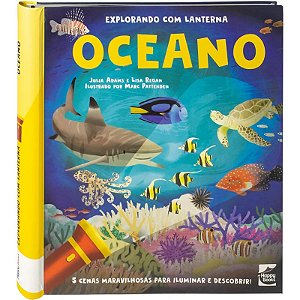Livro Explorando com Lanterna: Oceano - Editora Happy Books